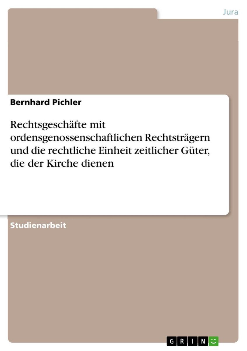 Rechtsgeschäfte mit ordensgenossenschaftlichen Rechtsträgern und die rechtliche Einheit zeitlicher Güter, die der Kirche dienen op Prijzenvolger.com