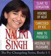 Psy-Changeling Novel, A - Nalini Singh: The Psy-Changeling Series Books 1-5