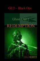 Ghost Unit 2 Redemption