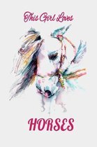 This Girl Loves Horses
