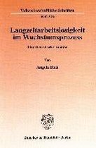 Birk, A: Langzeitarbeitslosigkeit im Wachstumsprozess.