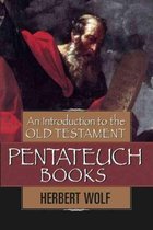 An Introduction To The Old Testament Pentateuch