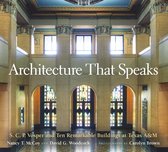 Centennial Series of the Association of Former Students, Texas A&M University 127 - Architecture That Speaks