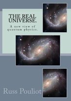 The Real Universe.