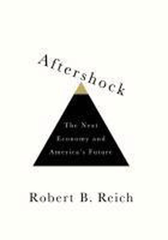 Robert B. Reich - Aftershock