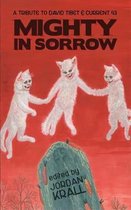 Mighty in Sorrow