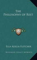The Philosophy of Rest