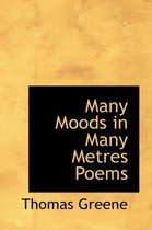 Many Moods in Many Metres Poems