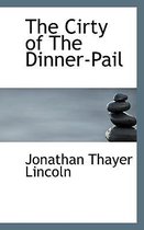 The Cirty of the Dinner-Pail