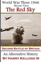 The Red Sky - The Second Battle of Britain