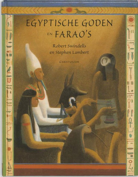 Cover van het boek 'Egyptische goden en farao's' van Robert Swindells