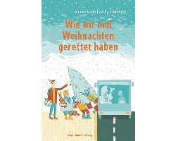 Wie wir mal Weihnachten gerettet haben