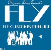 Fly: The Customs Prelude