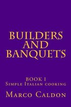 Builders and Banquets