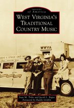 Images of America - West Virginia's Traditional Country Music