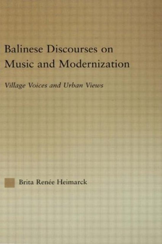 Balinese Discourses on Music and Modernization - cover