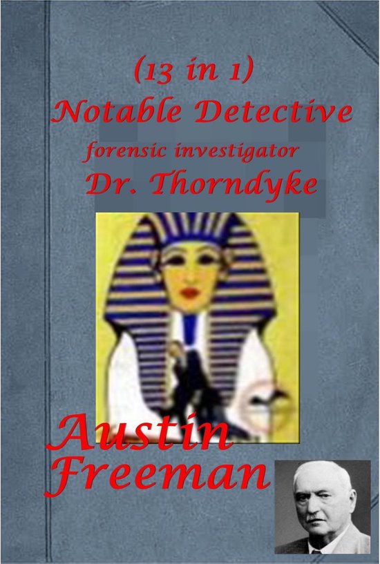 Complete Forensic Investigator Dr. John Thorndyke Mystery De ... - cover