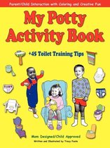 My Potty Activity Book +45 Toilet Training Tips