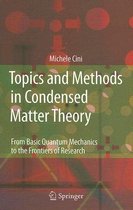 Topics and Methods in Condensed Matter Theory