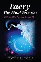 Faery: The Final Frontier