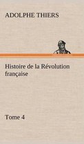 Histoire de la Révolution française, Tome 4