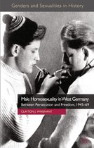 Genders and Sexualities in History - Male Homosexuality in West Germany