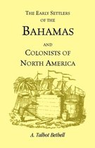 Early Settlers of the Bahamas and Colonists of North America