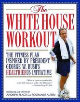 The White House Workout
