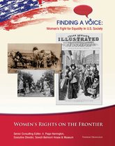 Finding a Voice: Women's Fight for Equal - Women's Rights on the Frontier