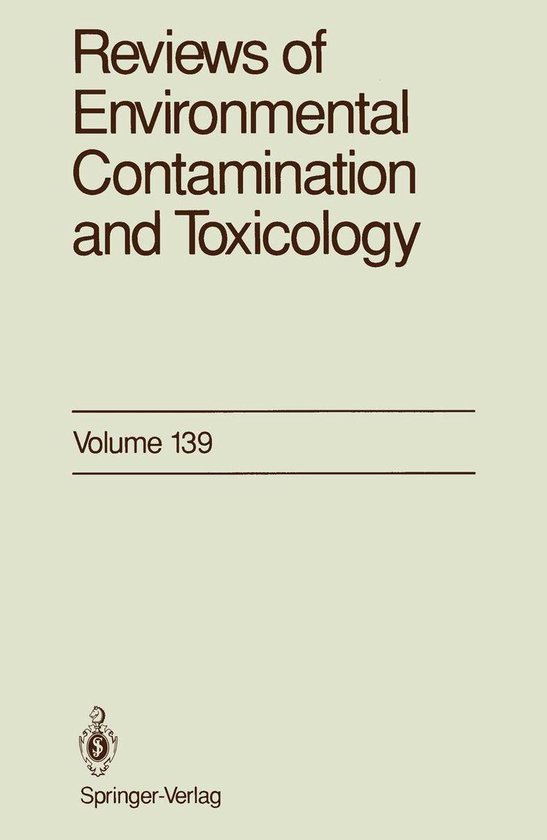 Reviews of Environmental Contamination and Toxicology 139 -  ... - cover
