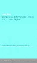 Cambridge Studies in Corporate Law 4 -  Companies, International Trade and Human Rights