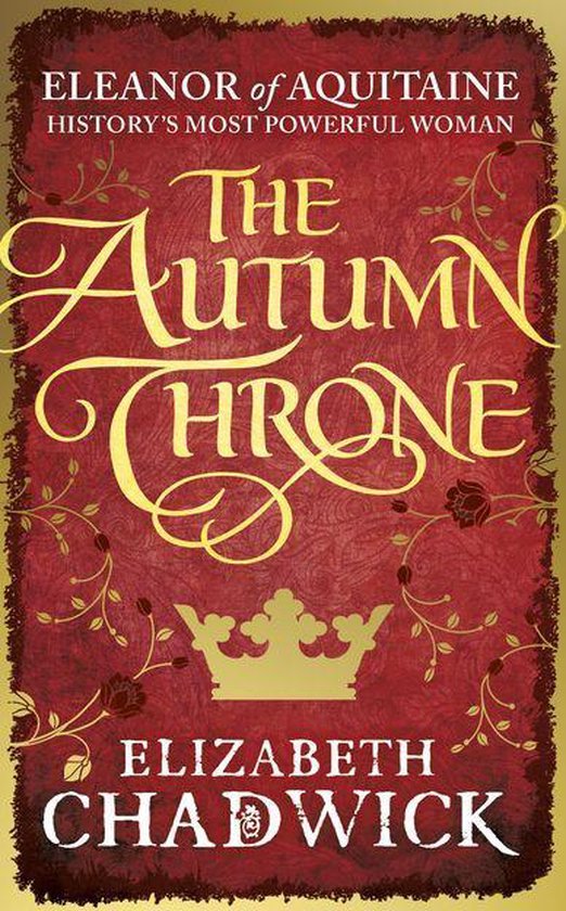 Eleanor of Aquitaine trilogy 3 - The Autumn Throne - cover