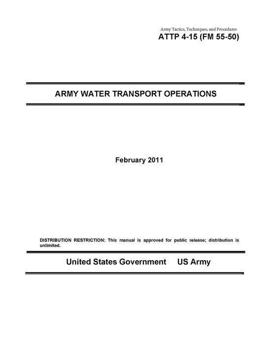 Army Tactics, Techniques, and Procedures ATTP 4-15 (FM 55-50 ... - cover