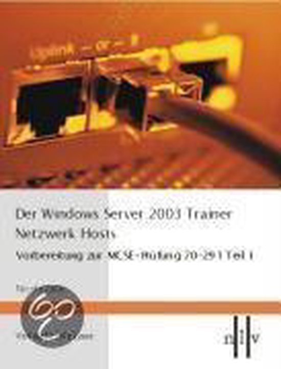 Der Windows Server 2003 Trainer. Netzwerk Hosts - cover