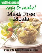 Good Housekeeping Easy to Make! Meat-Free Meals