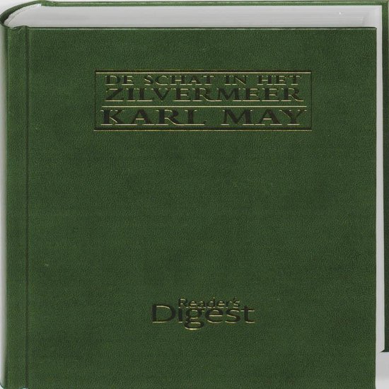 Groene cover met gouden letters: 'DE SCHAT IN HET ZILVERMEER KARL MAY' en 'Reader's Digest'.