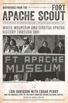Dispatches from the Fort Apache Scout