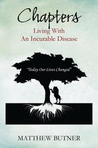 Chapters - Living with an Incurable Disease