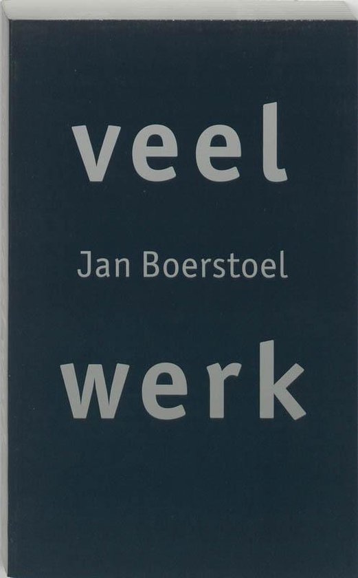 Cover van het boek 'Veel werk' van Jan Boerstoel
