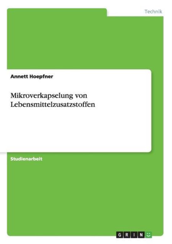 Mikroverkapselung von Lebensmittelzusatzstoffen - cover