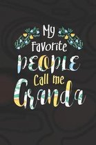 My Favorite People Call Me Granda