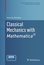 Modeling and Simulation in Science, Engineering and Technology - Classical Mechanics with Mathematica®