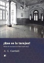!Que Se Lo Tarajen!