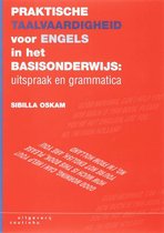 Praktische taalvaardigheid voor Engels in het basisonderwijs Uitspraak en grammatica