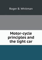 Motor-cycle principles and the light car