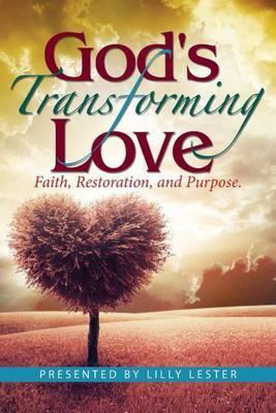 Gods Transforming Love 9781944440015 Boeken