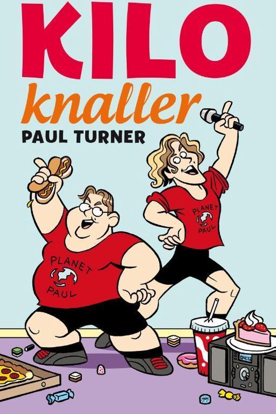 Boekomslag van 'Kiloknaller' met Paul Turner. Twee mannen met rode shirts van 'Planet Paul', de ene met een hotdog, de ander met een microfoon. Veel eten op de voorgrond.
