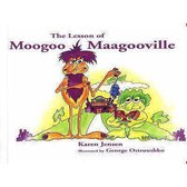 The Lesson of Moogoo-Maagooville