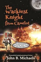 The Wackiest Knight from Camelot