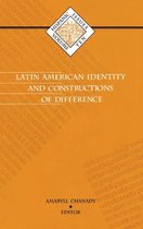 Latin American Identity and Constructions of Difference: Volume 10